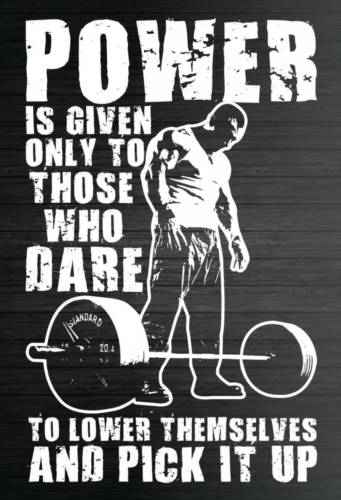 Power Is Given Only To Those Who Dare To Lower Themselves And Pick It Up